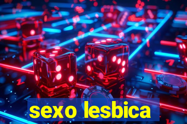 sexo lesbica